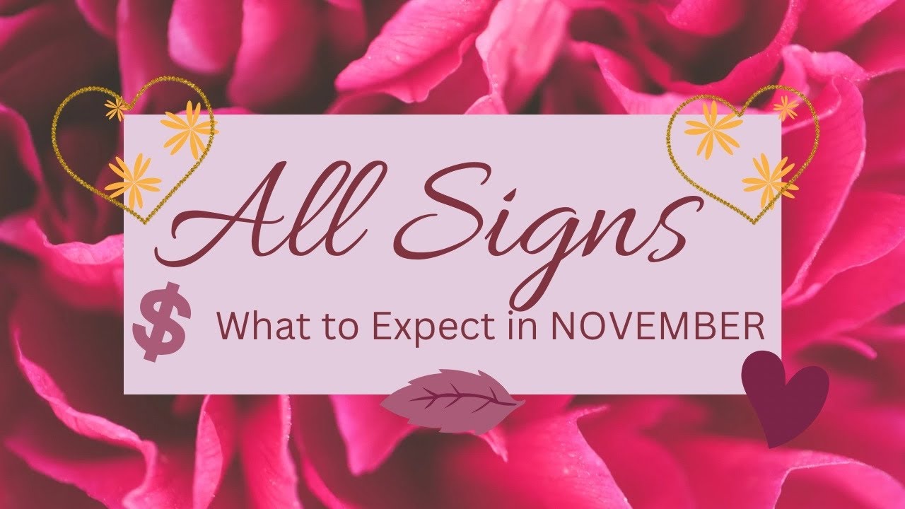 🔮 ALL SiGNS | What can YOU Expect in NOVEMBER 👀✨