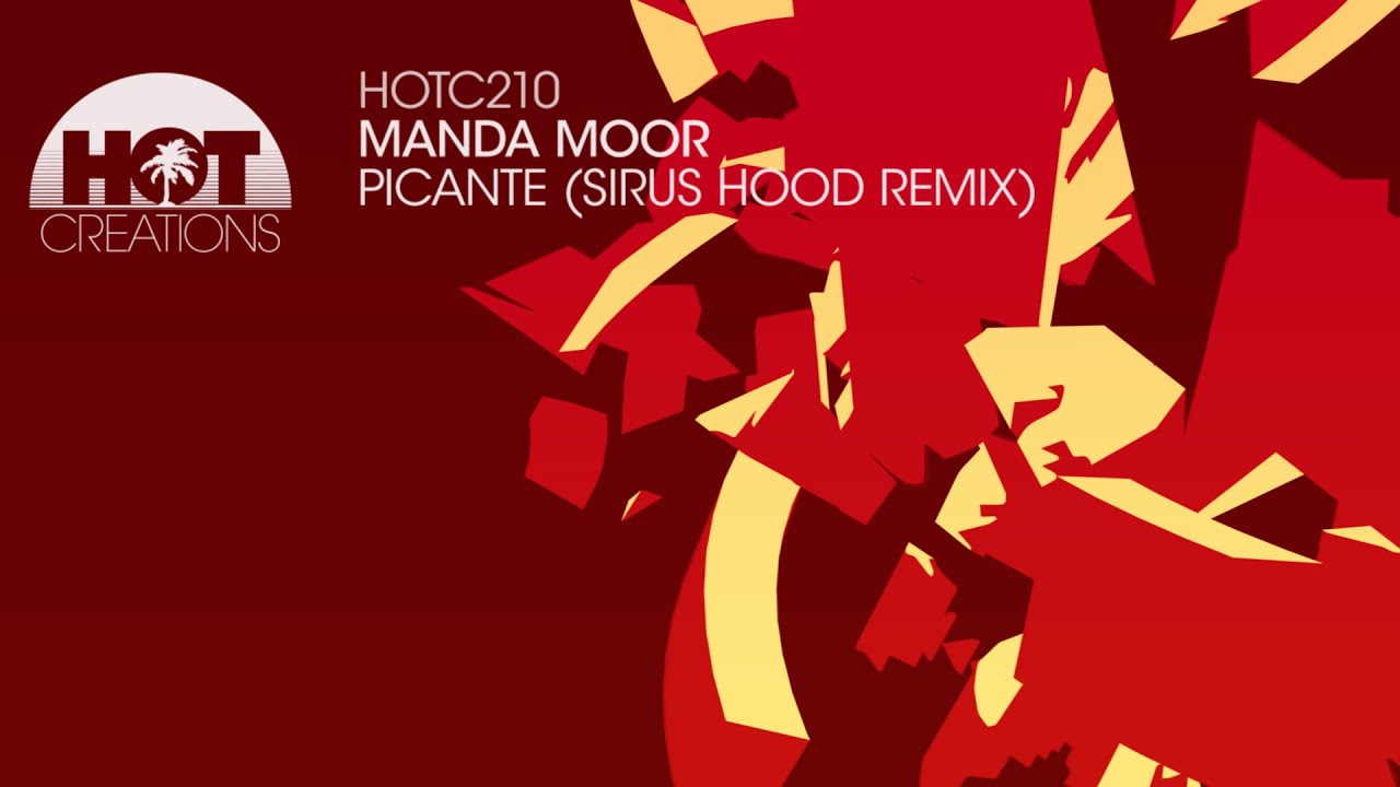 Manda Moor - Picante (Sirus Hood Remix)