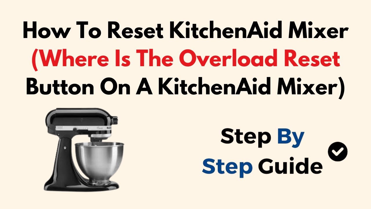 Как сбросить настройки миксера KitchenAid (где находится кнопка сброса перегрузки на миксере Kitc...