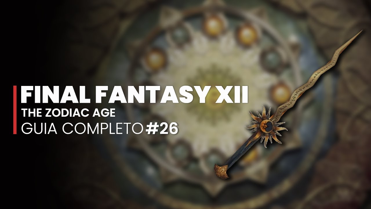 Final Fantasy XII: The Zodiac Age - GUIA COMPLETO #26 - TODAS as Melhores Armas do Bazaar
