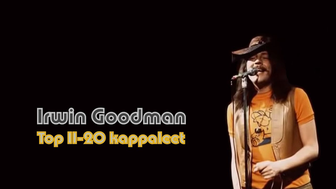 Irwin Goodman Top 11-20 kappaleet