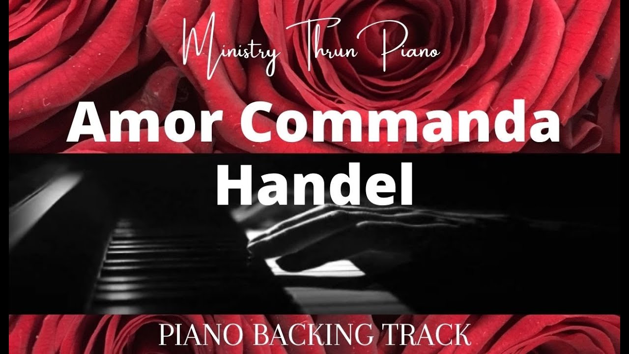 Amor Commanda Handel   /PIANO ACCOMPANIMENT