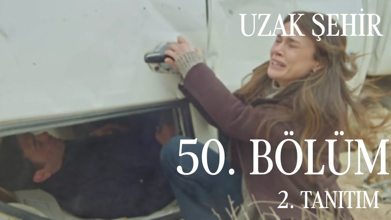 Uzak Şehir 50. Bölüm 2. Tanıtımı | Cihan Arabadan Çıkacak mı ?