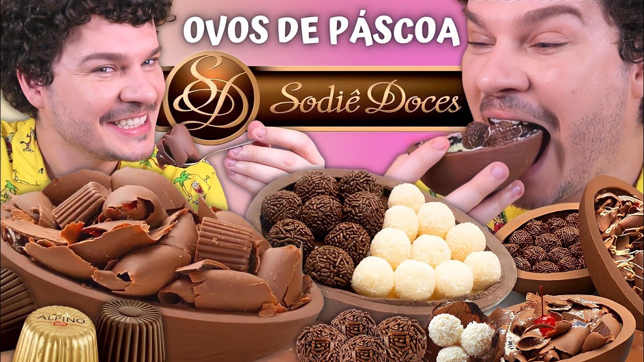 PROVAMOS OVOS DE PÁSCOA 2023 DA SODIÊ DOCES - Vale a pena?