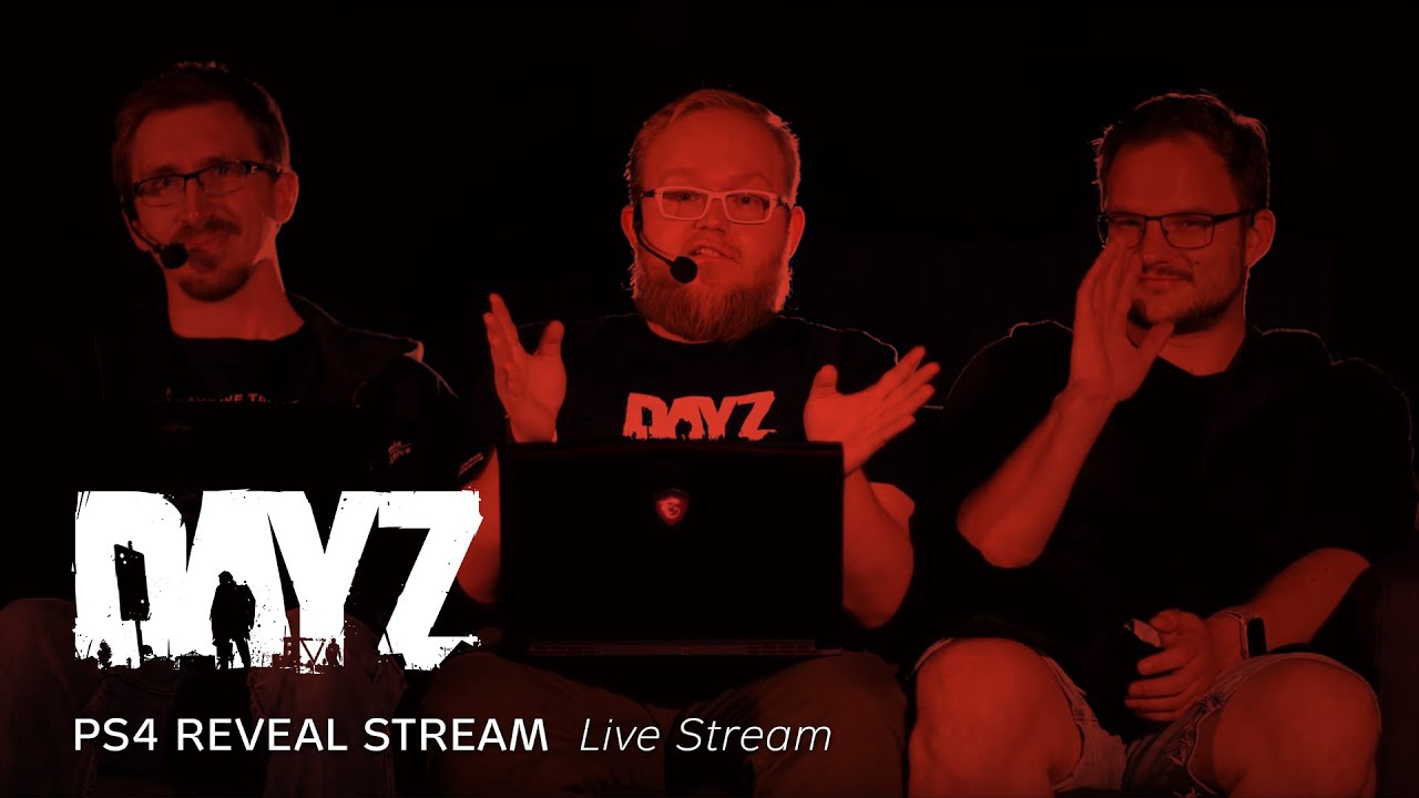 DayZ PlayStation 4 Live Stream