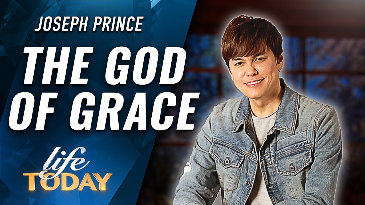 Joseph Prince: The God of Grace (LIFE Today)