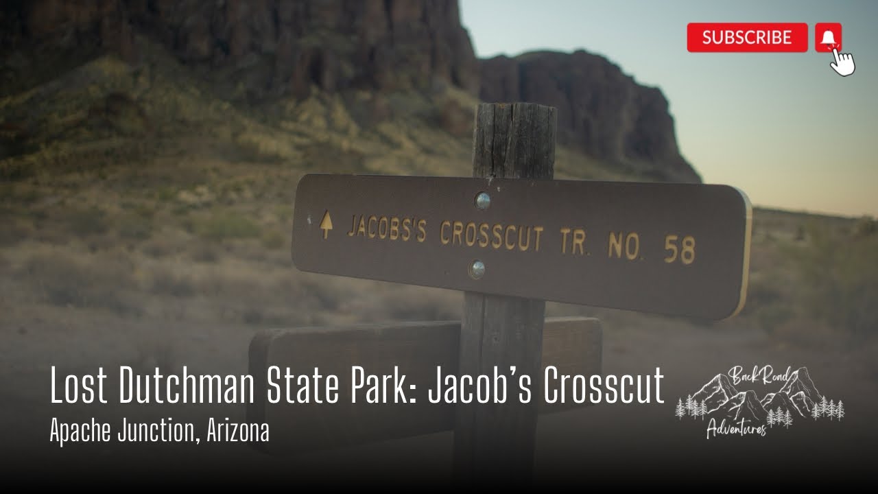 Lost Dutchman State Park: Jacob&rsquo;s Crosscut