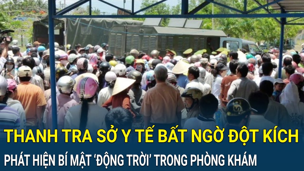 Điểm nóng: Thanh tra Sở Y tế bất ngờ đột kích, phát hiện bí mật ‘động trời’ trong phòng khám