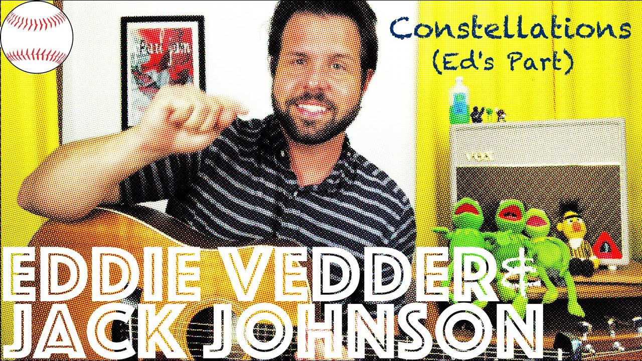 Guitar Lesson: How To Play Jack Johnson & Eddie Vedder's Rendition of Constellations