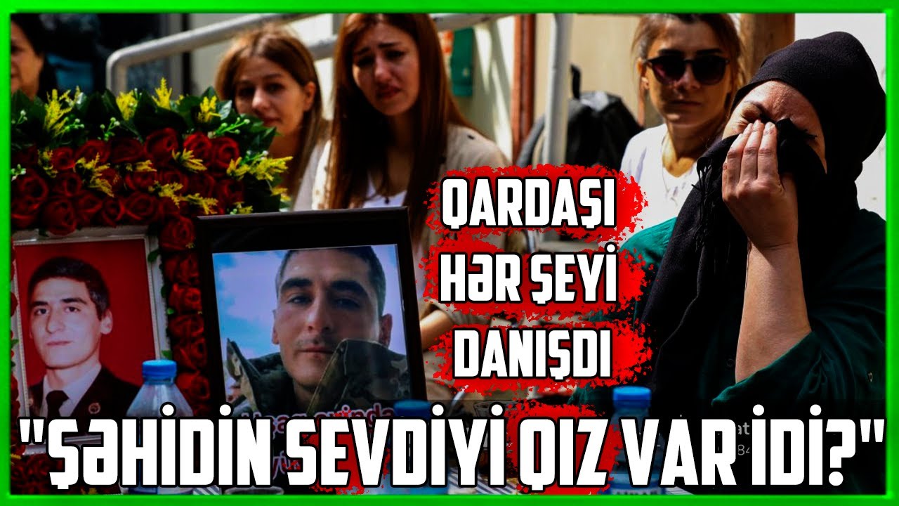 Uşaq evində böyüyən Şəhid Səbuhinin atası kim olub? - Yüksək vəzifəsi var imiş...