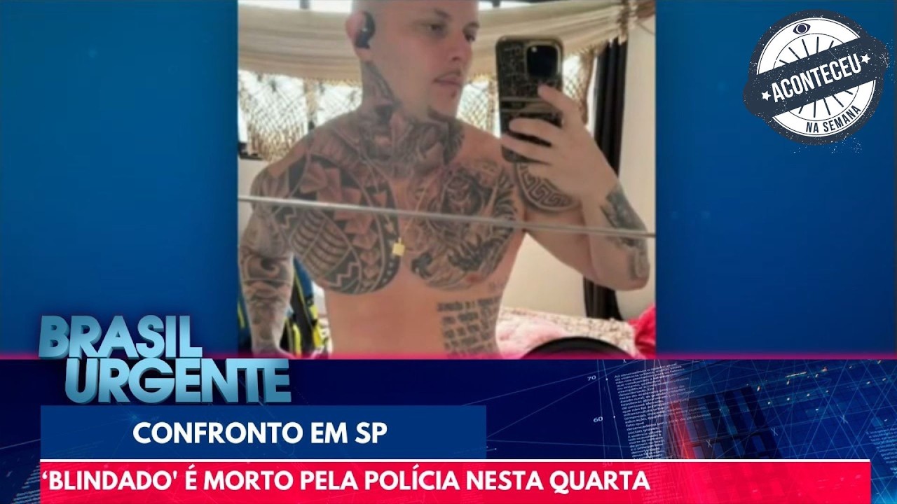 'Blindado' é morto pela polícia em São Paulo | Brasil Urgente | Aconteceu na Semana