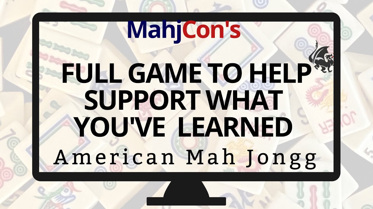 Episode 18: Bonus Lesson, Full Game played at I Love Mahj | Learn American Mah Jongg, Mahjong