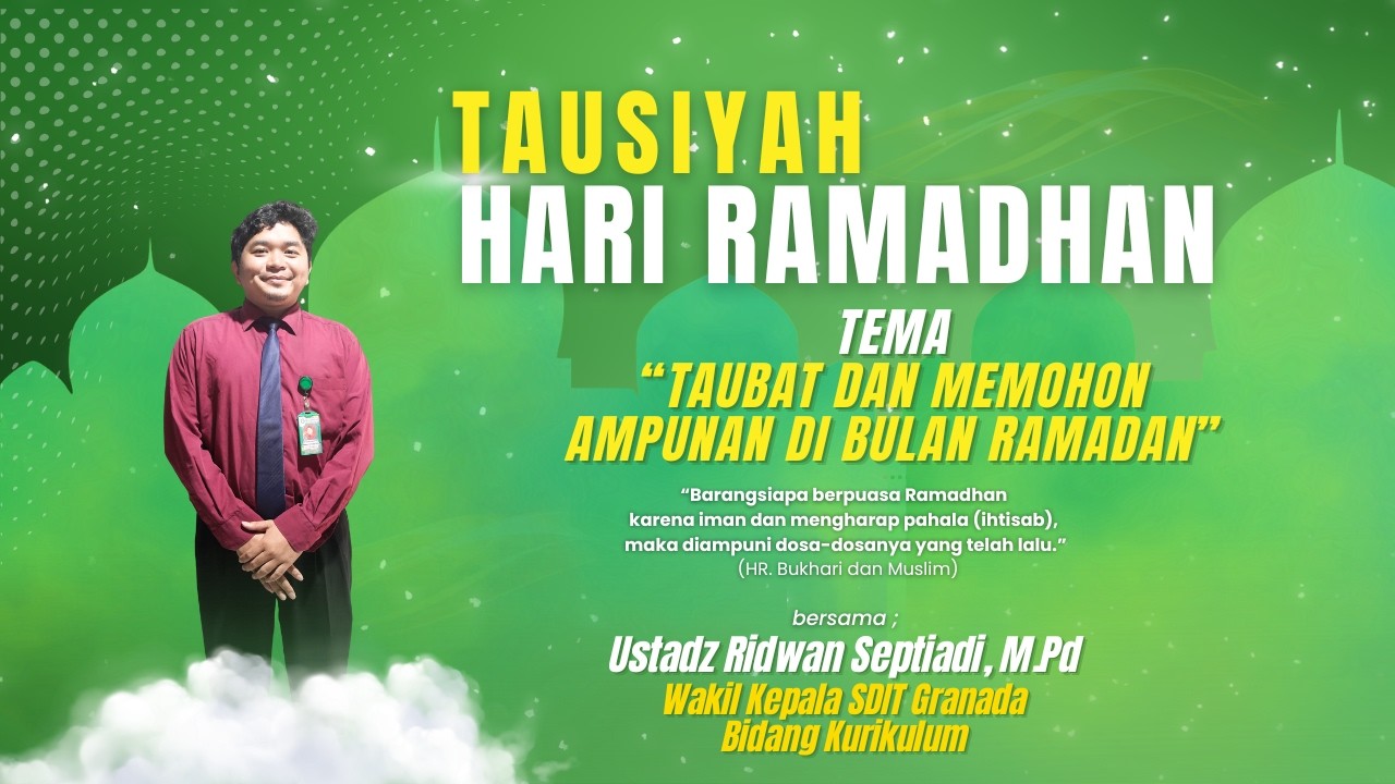 Tausiyah Hari Ramadan bersama Ustadz Ridwan Septiadi, M.Pd | Episode 14