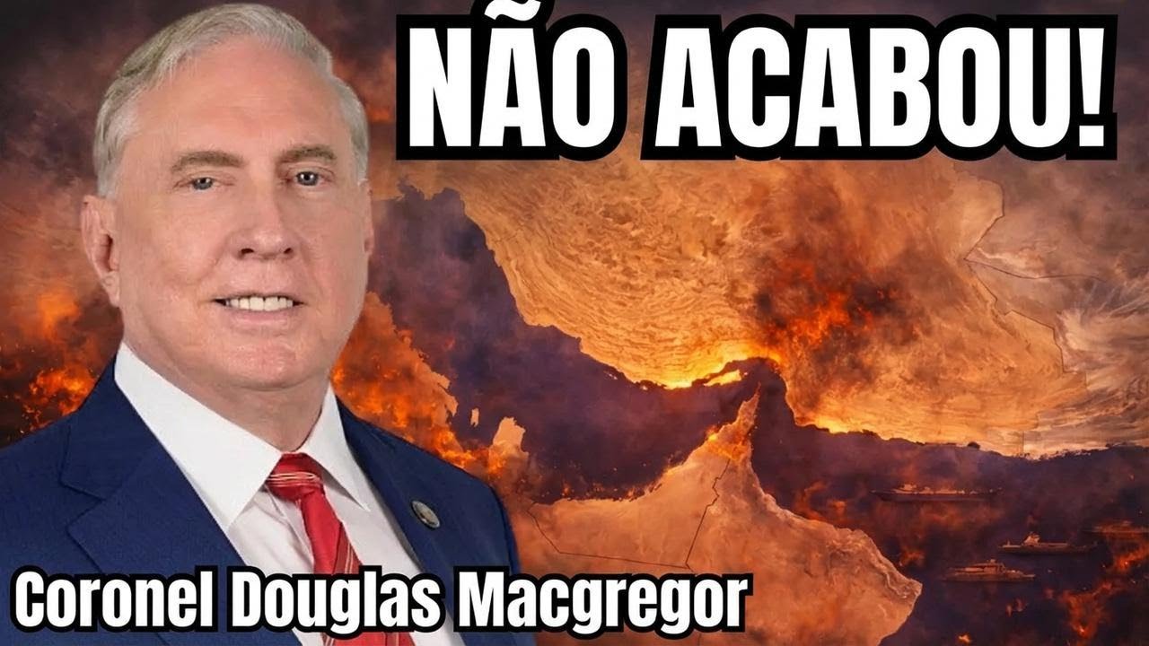 Coronel Douglas Macgregor: A guerra com o Irã está longe de acabar