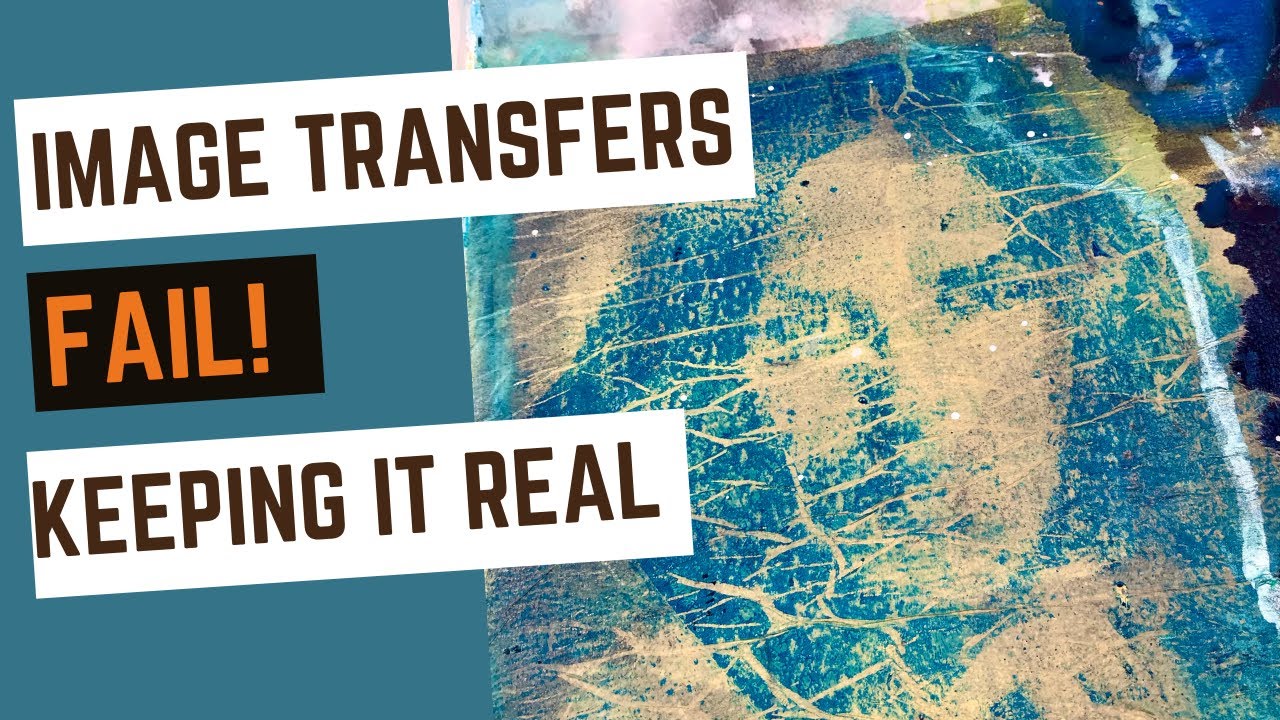 IMAGE TRANSFER TECHNIQUES - ART JOURNALING - It didn't go to plan!