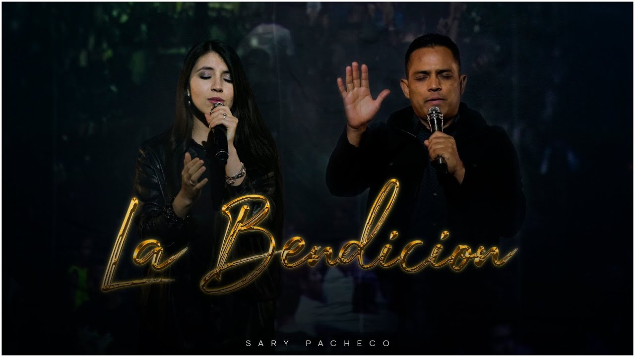 La Bendición | Cristo Vive | Sary Pacheco | (The Blessing) México