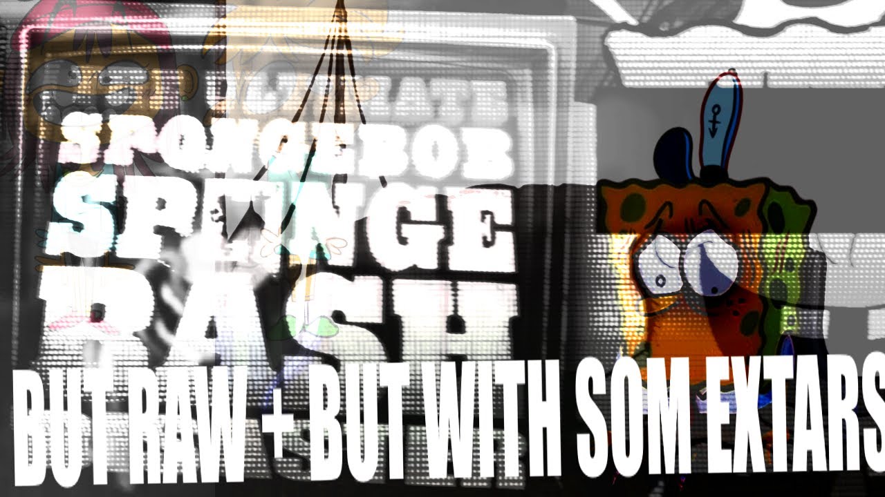 The SpongeBash Disaster [RAW VERSIONS + EXTRAS]
