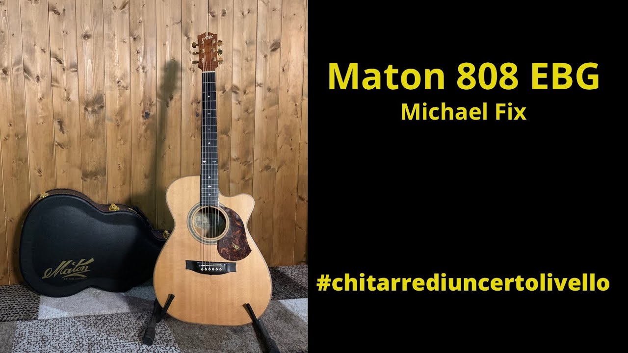 Maton EBG 808C Michael Fix #chitarrediuncertolivello