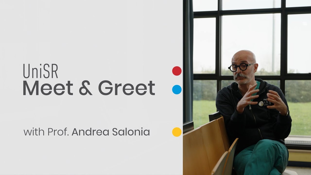 UniSR Meet&Greet with Prof. Andrea Salonia:  Where Passion Meets Innovation