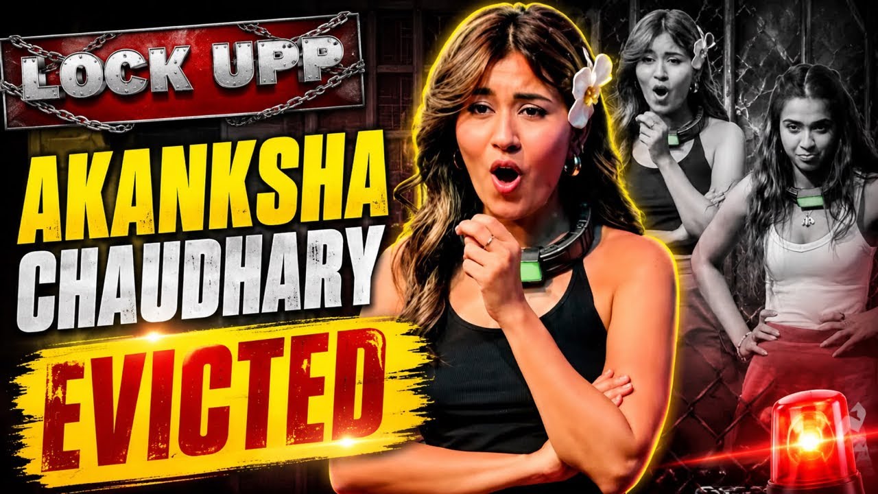 Lock Upp2 Shocking Eviction: Akanksha Choudhary evicted from Lock Upp