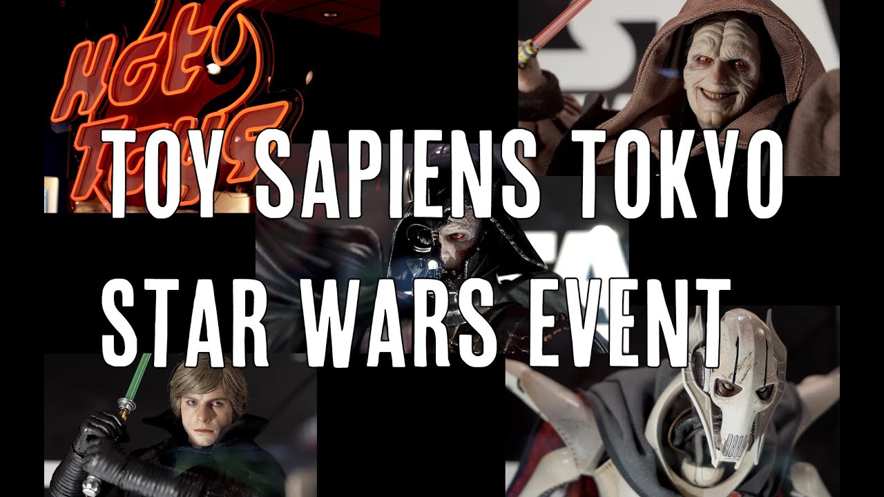 Toy Sapiens Tokyo Hot Toys Star Wars Event 2024 Fall