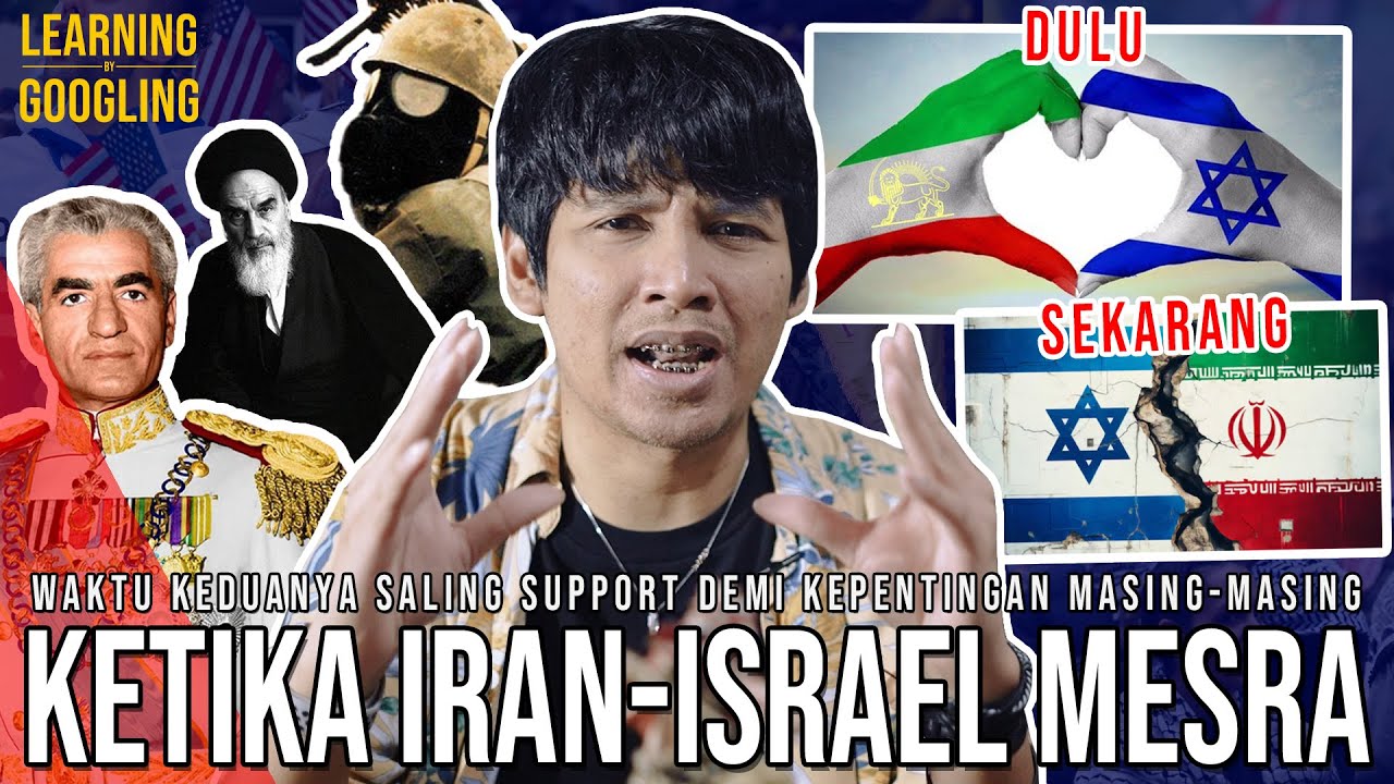 Ketika IRAN & ISRAEL MESRA! Sama-Sama Anti Arab! Berubah Karena Revolusi Islam? | LearningByGoogling