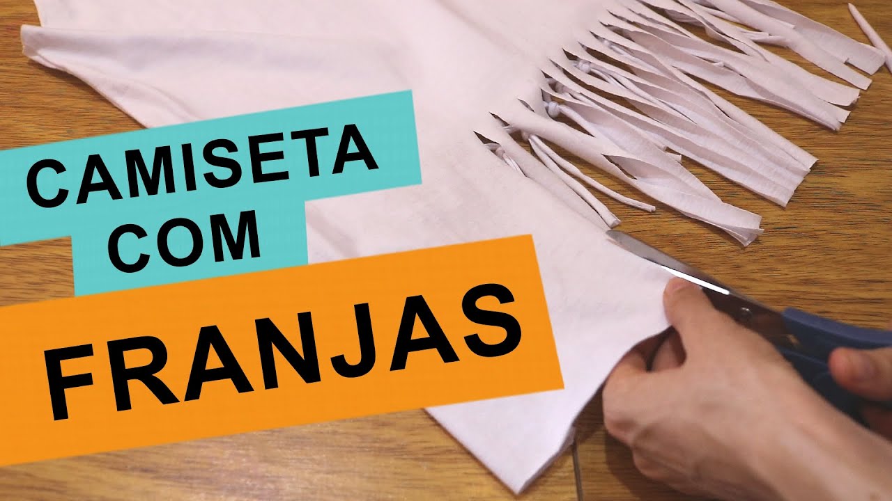 CUSTOMIZAÇÃO CAMISETA COM FRANJAS | Customizando por Mariely Del Rey
