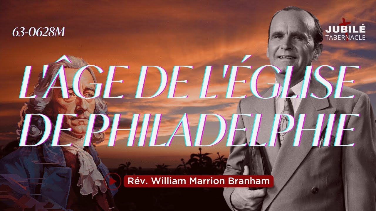 60-1210 - L'Âge de l'Église de Philadelphie | Prophète William Marrion Branham