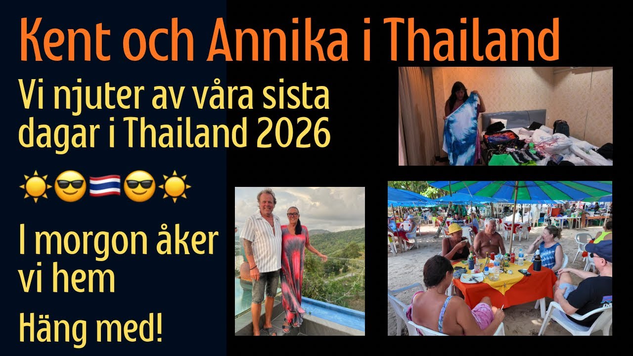 Sista dagarna i Thailand 2026 p&aring; Nai Yang Beach