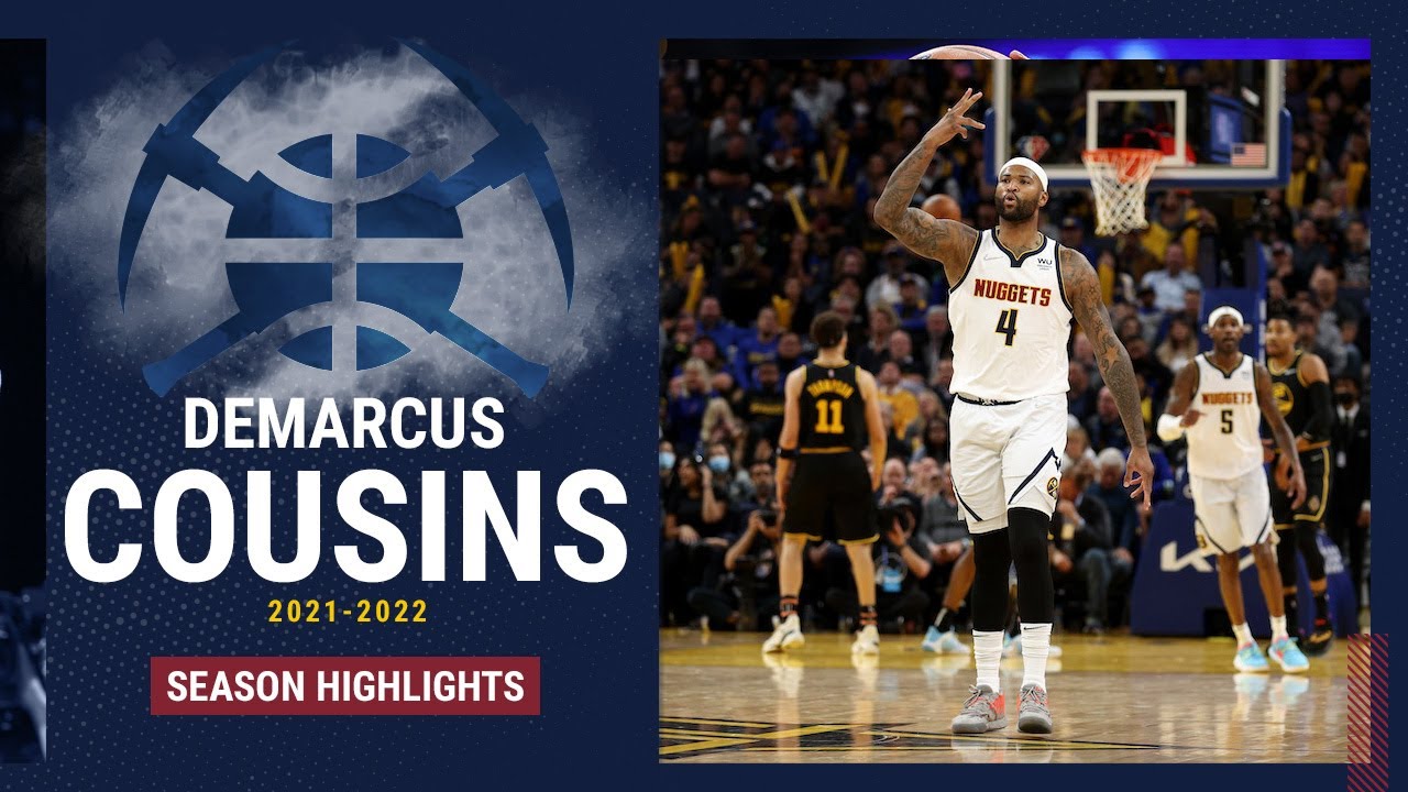 2021-22 Player Highlights: DeMarcus Cousins