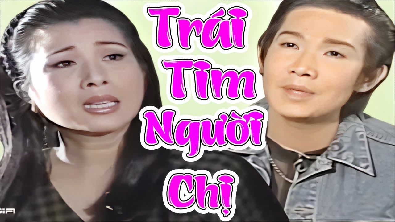 TRÁI TIM NGƯỜI CHỊ - Vũ linh, Phượng Mai | Cải lương xã hội hay nhất | Khóc Nức Nở