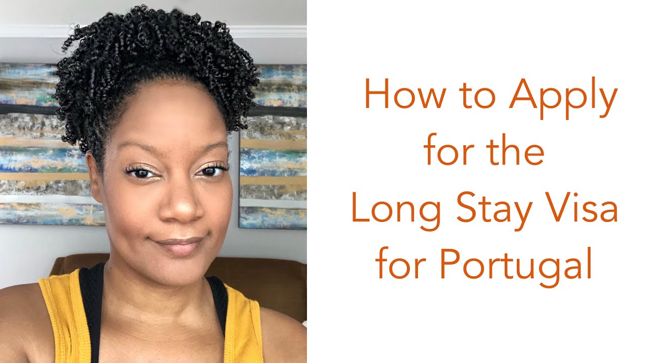 How to Apply for the Long Stay Visa for Portugal