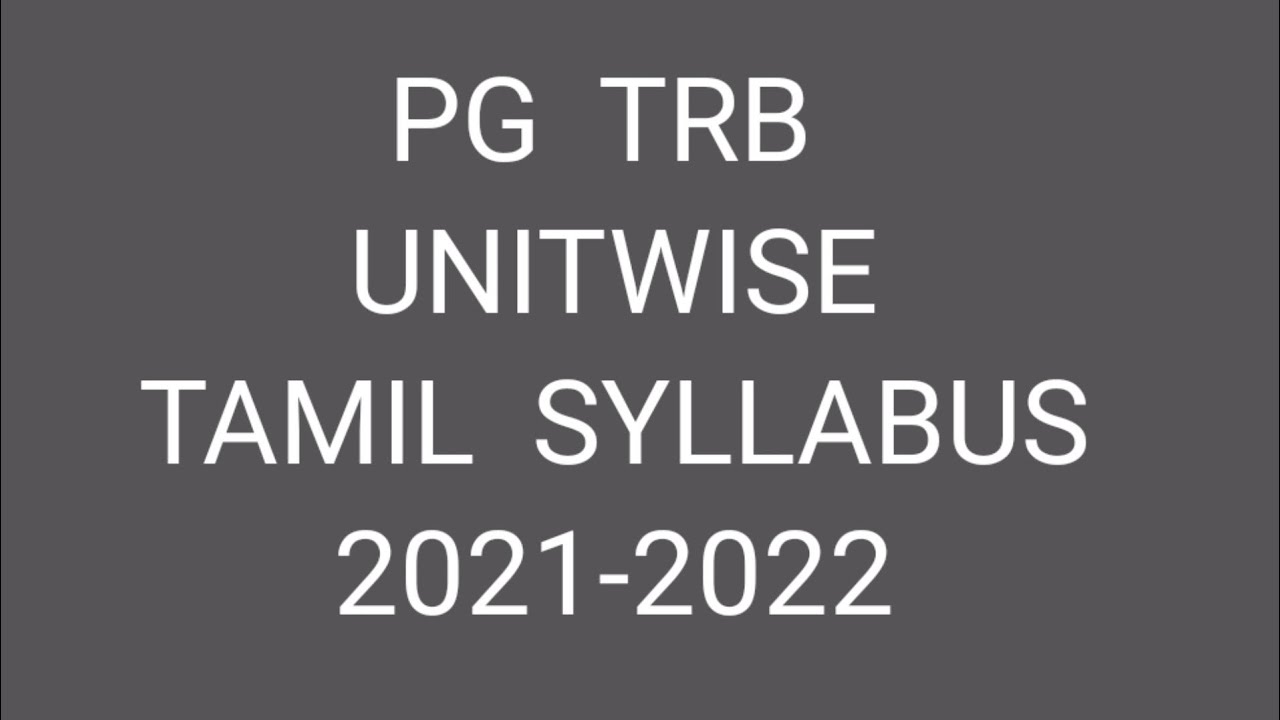pg trb Tamil unit wise syllabus 2021-2022