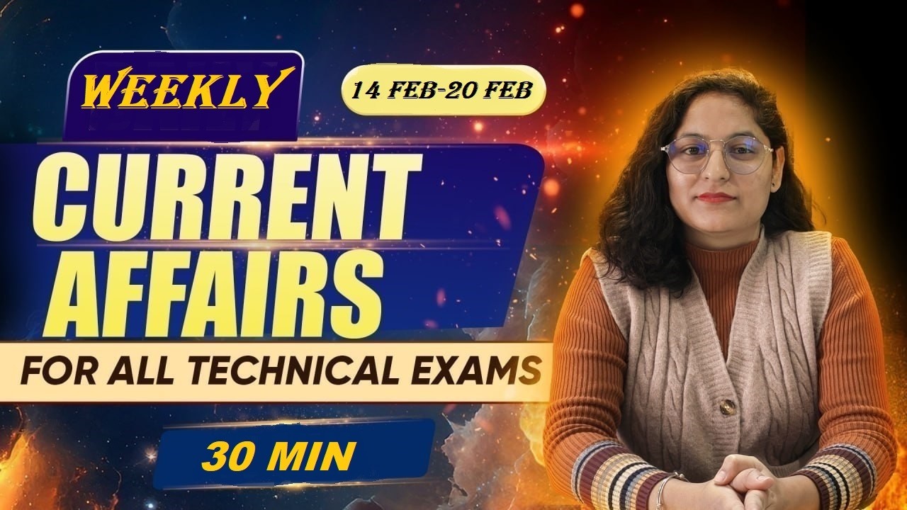 WEEKLY Current Affairs | 14th FEB to 20th FEB | with MCQ'S | By Preeti Mam