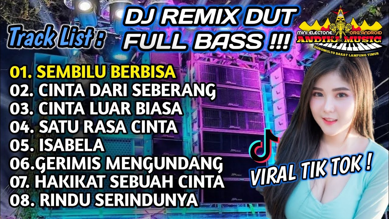 DJ REMIX DUT_SEMBILU BERBISA_CINTA DARI SEBERANG_FULL BASS 