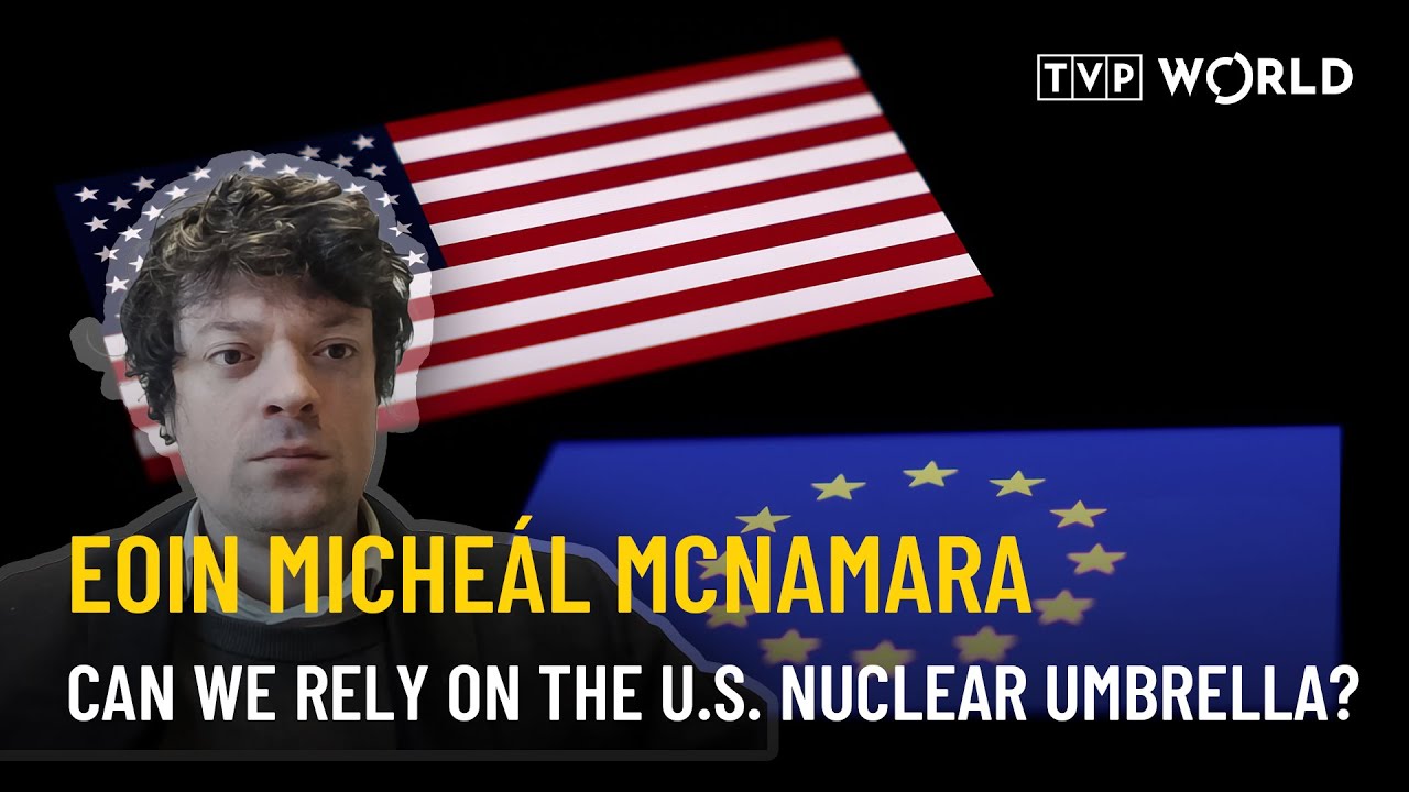 Nuclear Deterrence - European Edition? | Eoin Miche&aacute;l McNamara