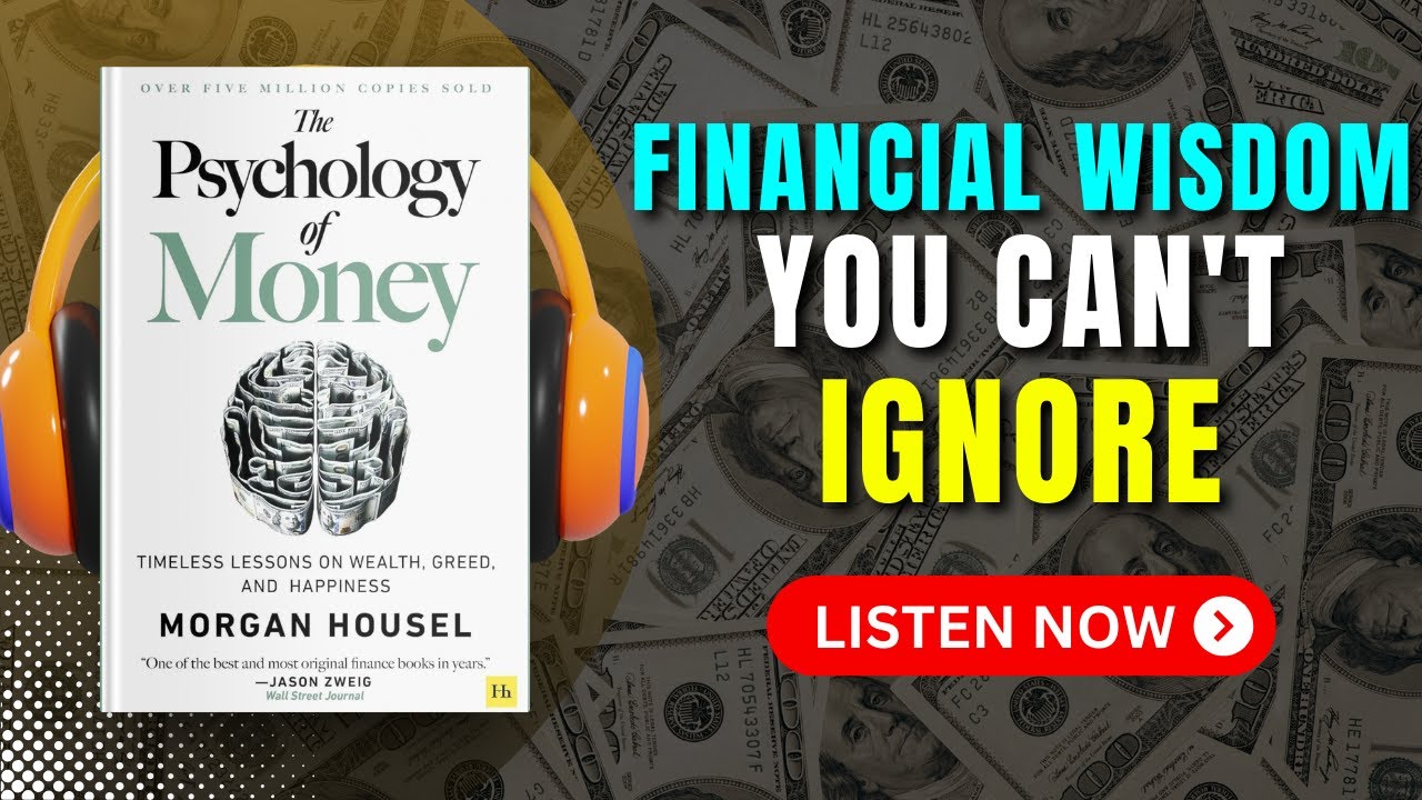 The PSYCHOLOGY Of MONEY Audiobook | Book Summary | Audiobook 101