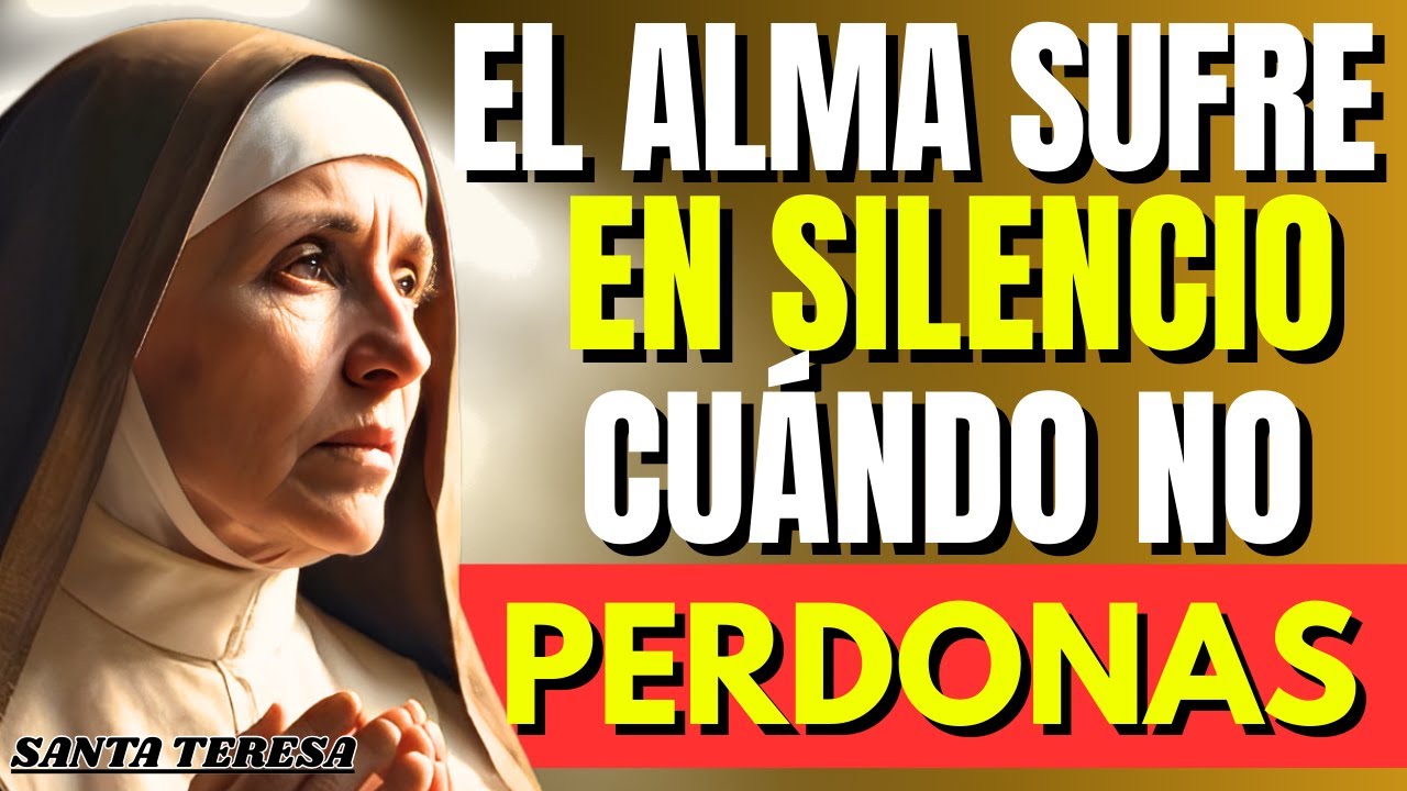 ⚠️ Santa Teresa Vio El DAÑO ESPIRITUAL Cuando Un CÓNYUGE Se NIEGA A PERDONAR Una TRAICIÓN