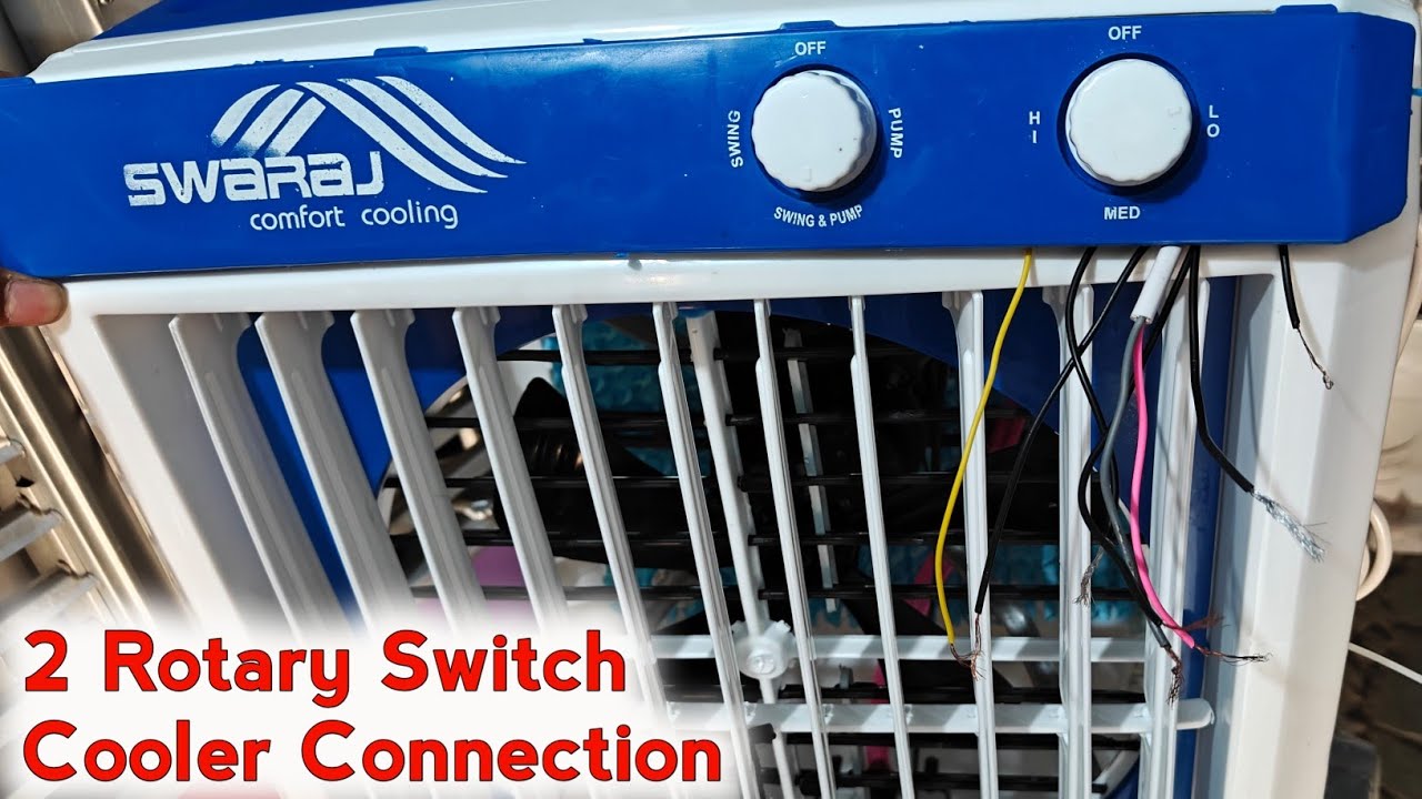 2 Rotary Switches Cooler wiring Connection |plastic cooler motor pump swing wiring kaise kare