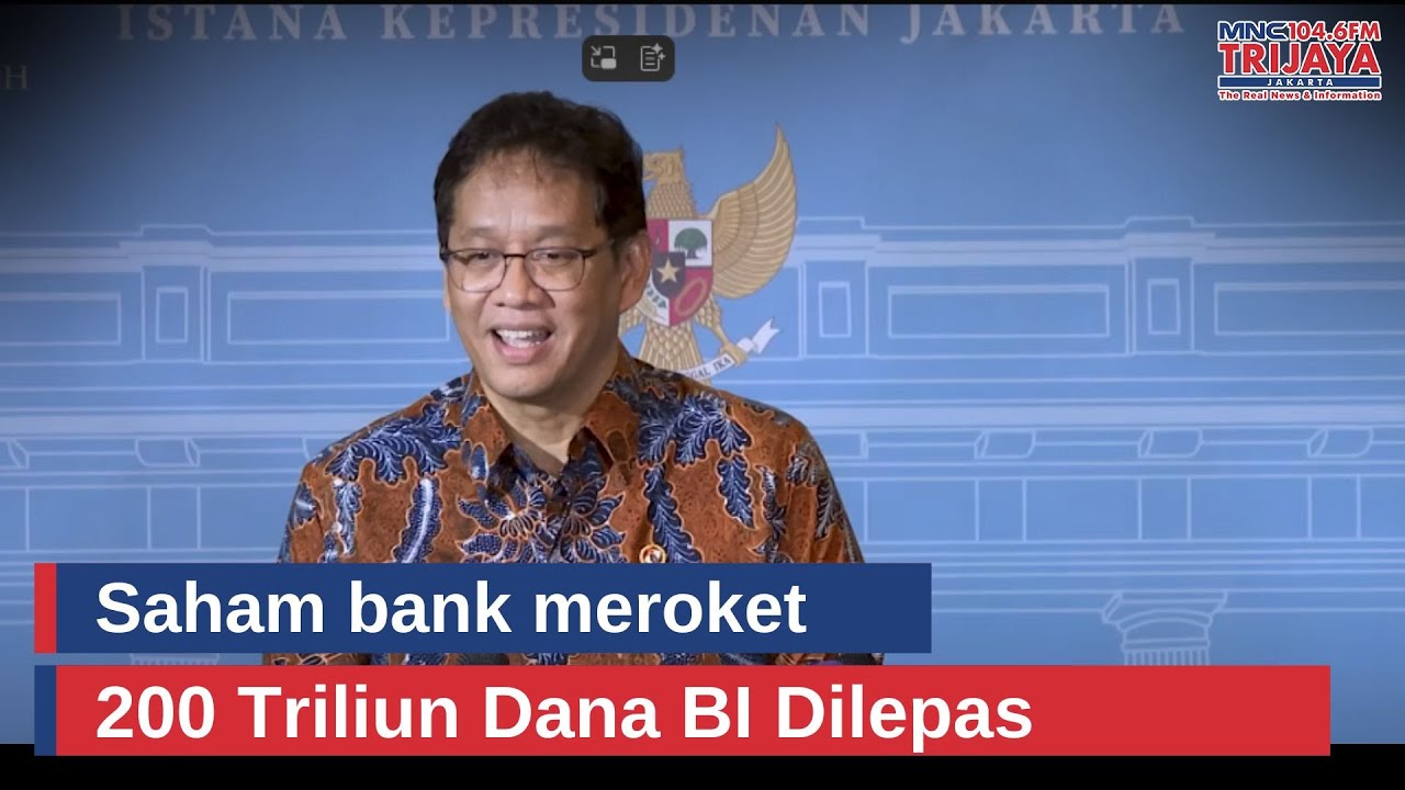 200 Triliun untuk Pertebal Likuiditas Bank