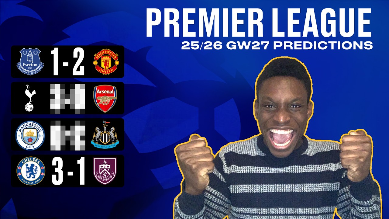 Spurs take on Arsenal in the BIGGEST NLD | Can Man City go 2 points behind? | ETF GW27 Predictions
