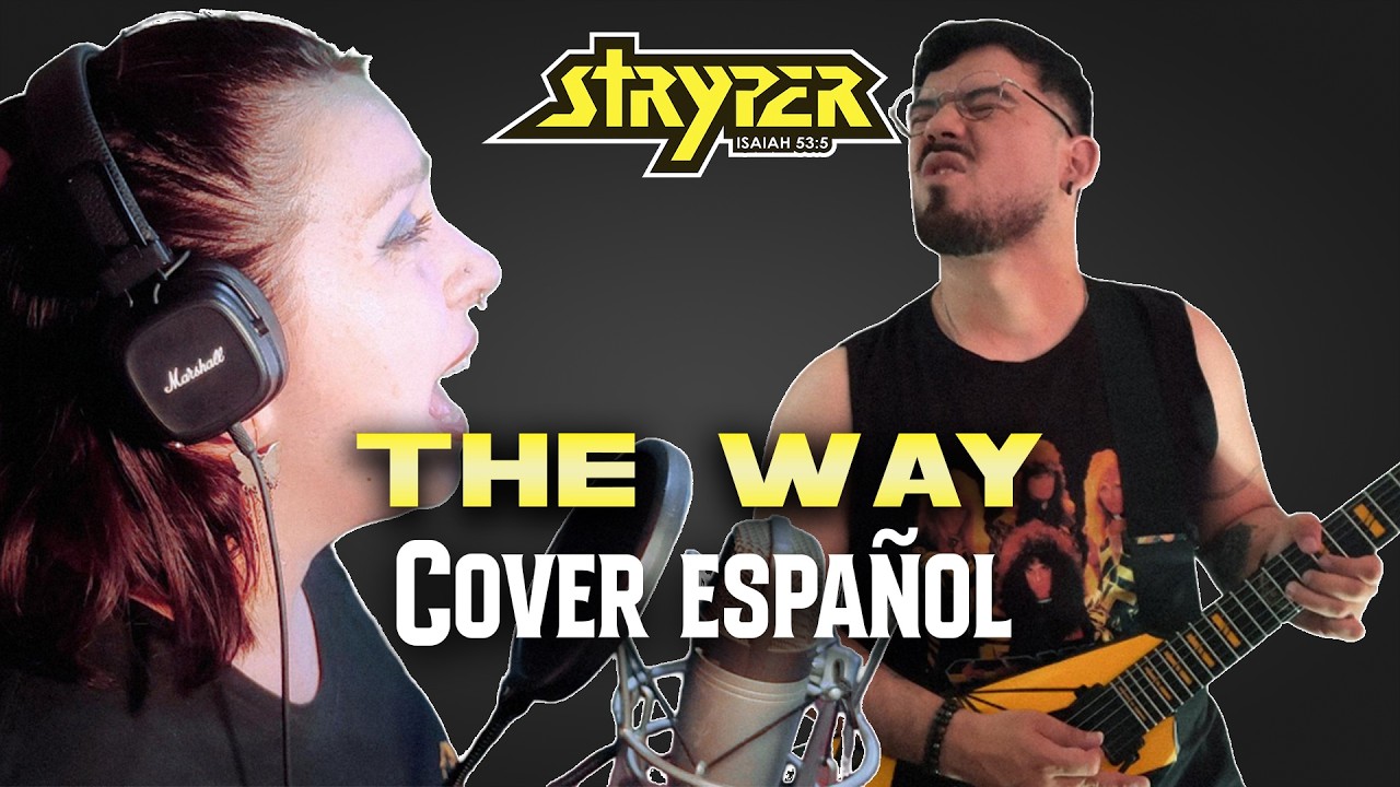 THE WAY en Español - STRYPER | Shivy ft. @FORTHEKINGDOM #stryper #tohellwiththedevil