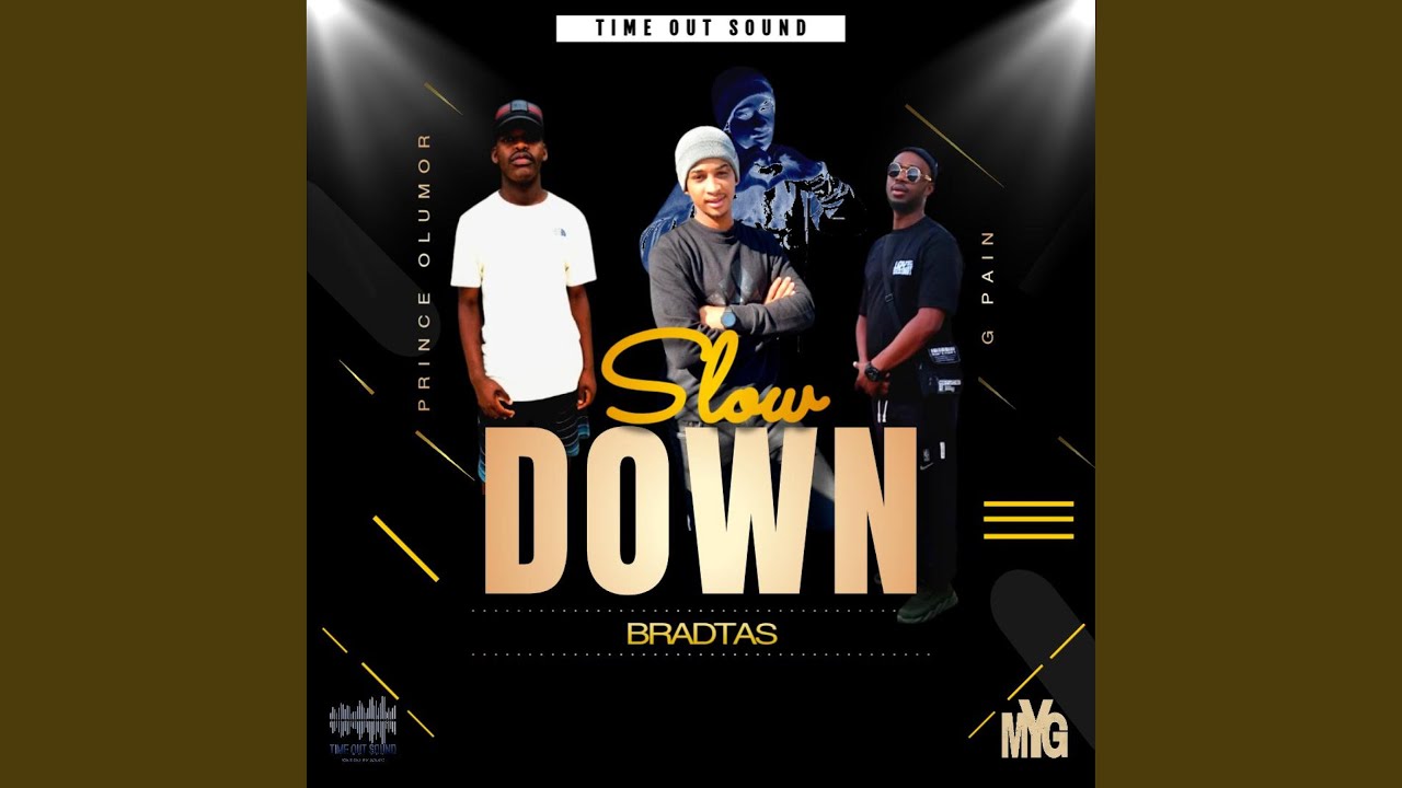 Slowdown (feat. G Pain & Prince Olumor)