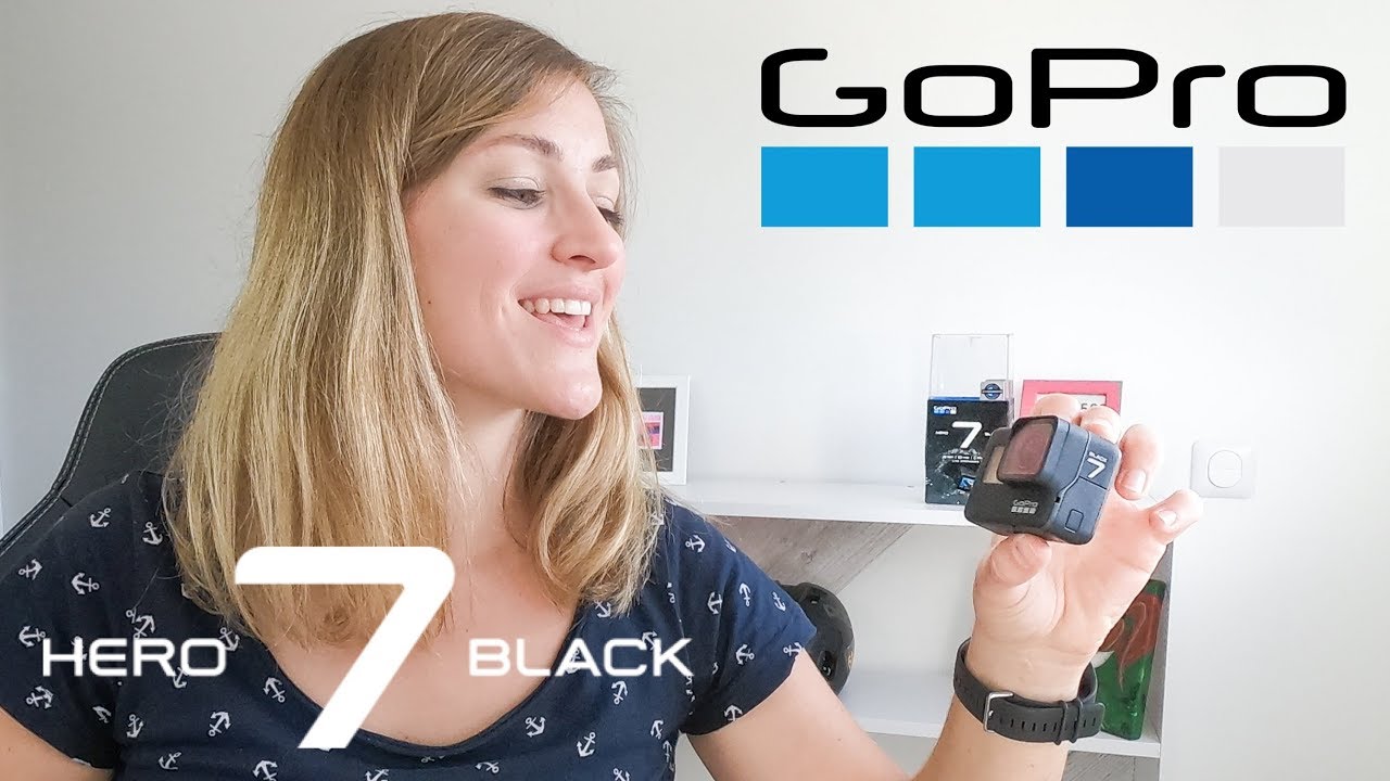 HERO 7 BLACK : UNBOXING DE LA NOUVELLE GOPRO !