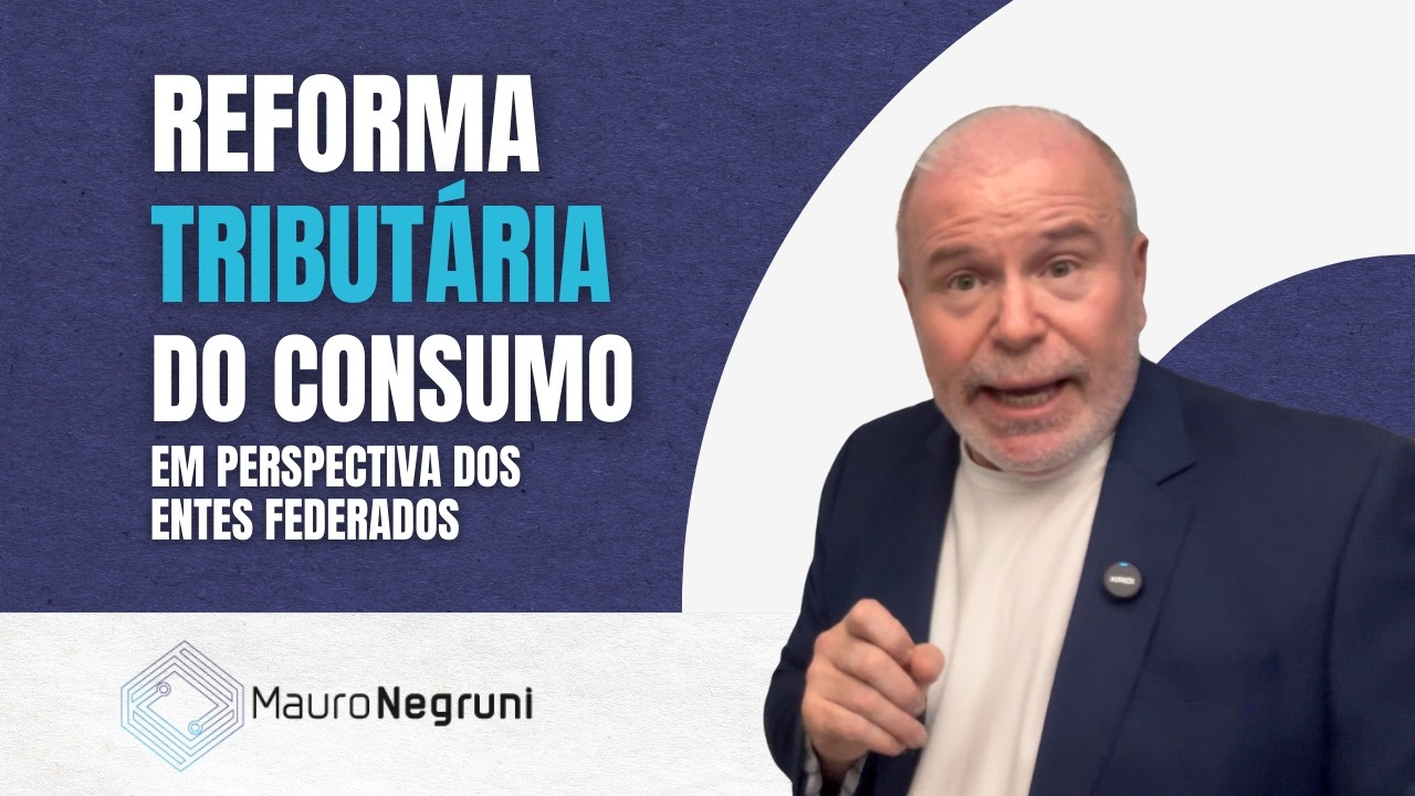 A Reforma Tribut&aacute;ria do Consumo em perspectiva dos entes federados