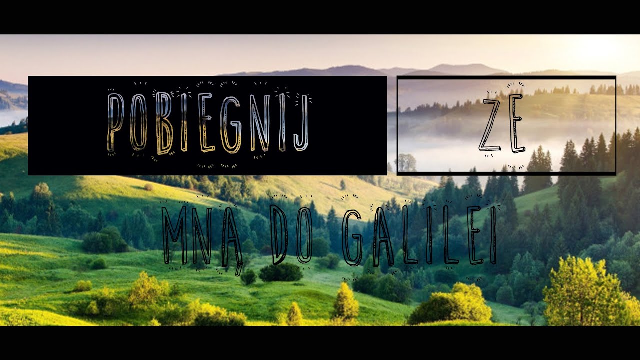 AJIM - Pobiegnij ze mną do Galilei - Surrexit Dominus