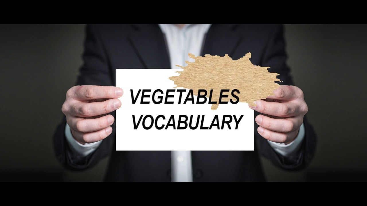 VEGETABLES VOCABULARY - 2 (English Common Words)