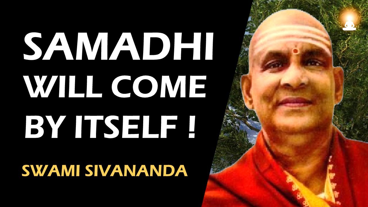 Simple and Most Important SADHANA for Samadhi | Swami Sivananda