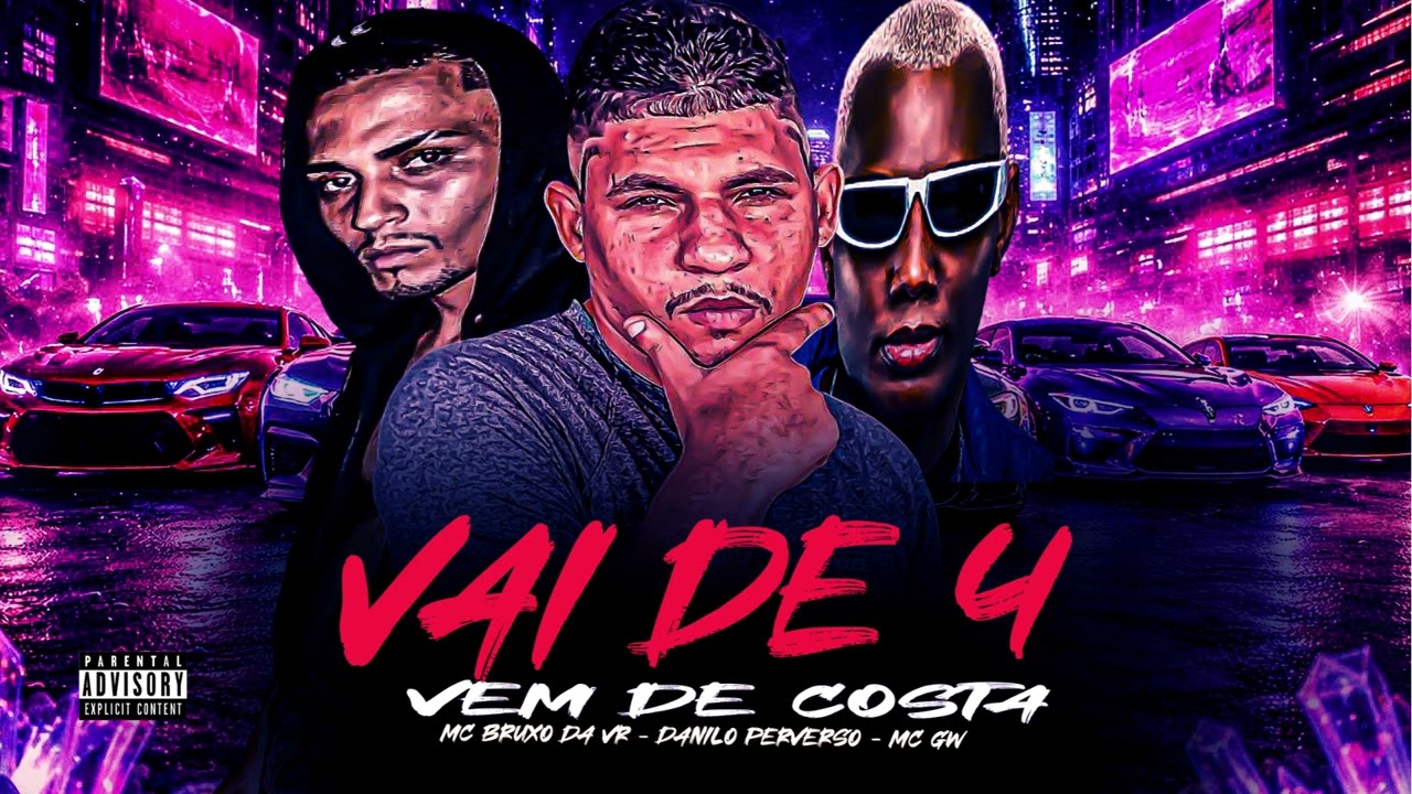 VAI DE 4 VEM DE COSTA - MC BRUXO DA VR - DANILO PERVERSO - MC GW VIRAL TIKTOK