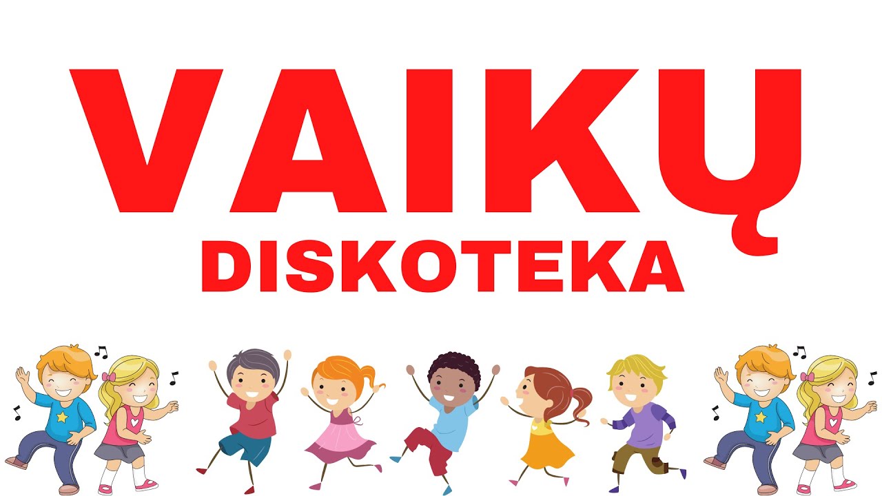 VAIKŲ DISKOTEKA - Linksmiausių dainelių rinkinys  ✨